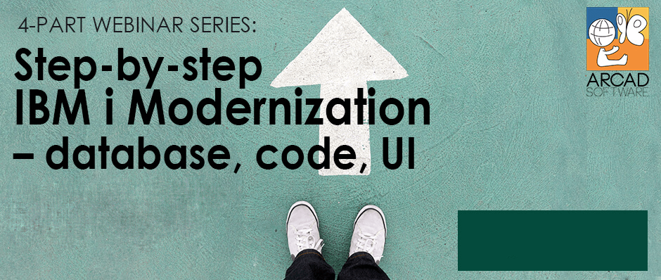 4-part Webinar series: Step-by-step IBM i Modernization – database, code, UI