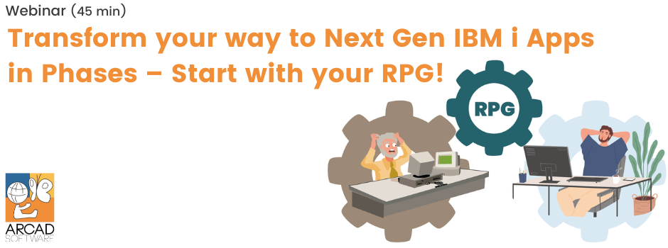[Webinar] Transform your way to Next Gen IBM i Apps in Phases – Start with your RPG!