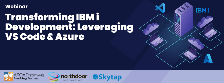 [Webinar] Transforming IBM i Development: Leveraging Visual Studio Code and Azure
