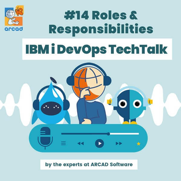Picture IBM i Techtalk Roles & Responsabilities