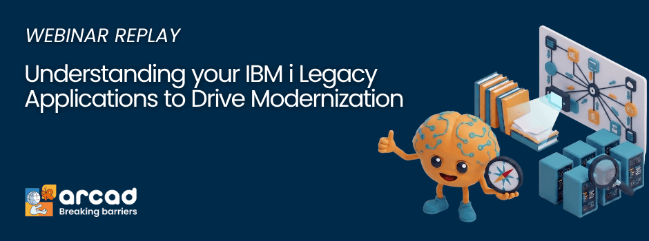 Understanding your IBM i Legacy Applications to Drive Modernization