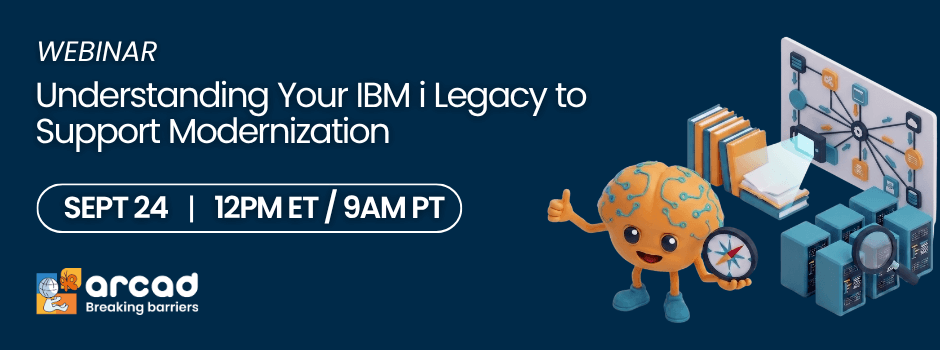 Banner Webinar Understanding Your IBM i Legacy to Support Modernization